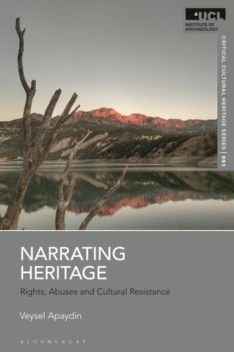 Narrating Heritage Rights, Abuses and Cultural Resistance
