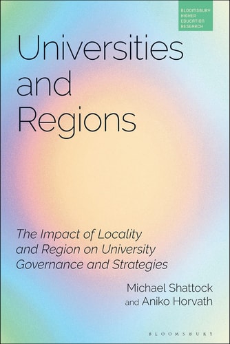 Universities and Regions The Impact of Locality and Region on University Governance and Strategies