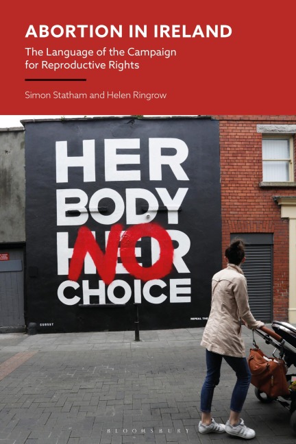 Abortion in Ireland: The Language of the Campaign for Reproductive Rights
