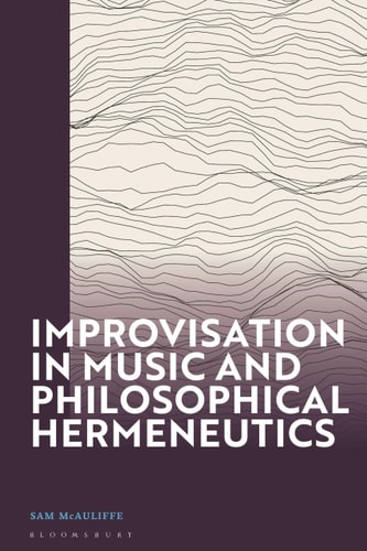 Improvisation in Music and Philosophical Hermeneutics