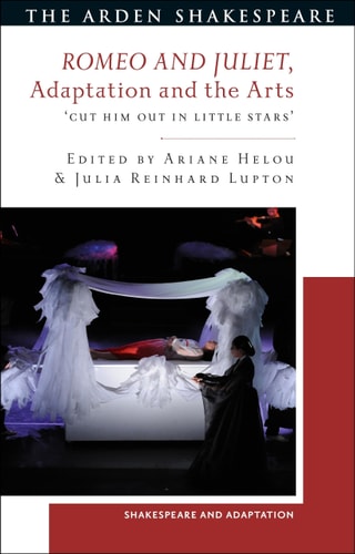 Romeo and Juliet, Adaptation and the Arts 'Cut Him Out in Little Stars'