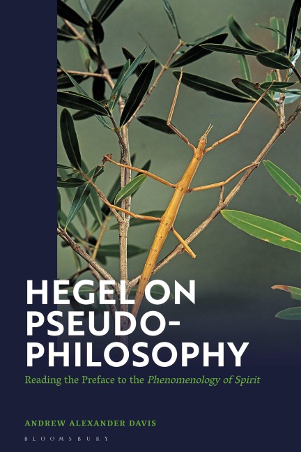 Hegel on Pseudo-Philosophy: Reading the Preface to the Phenomenology of Spirit