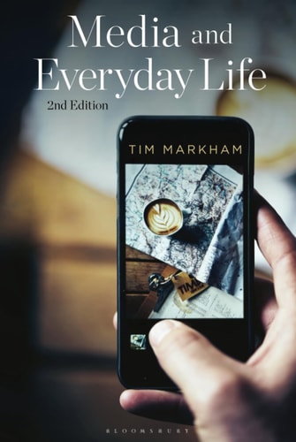 Media and Everyday Life Second Edition