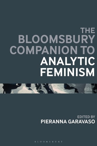 The Bloomsbury Companion to Analytic Feminism
