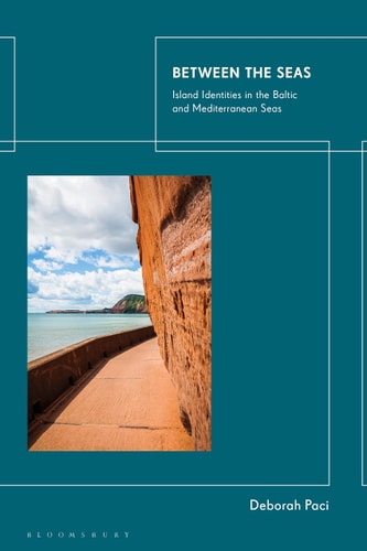 Between the Seas Island Identities in the Baltic and Mediterranean Seas