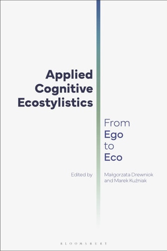 Applied Cognitive Ecostylistics From Ego to Eco
