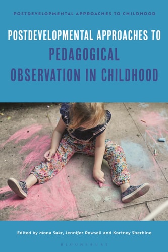 Postdevelopmental Approaches to Pedagogical Observation in Childhood