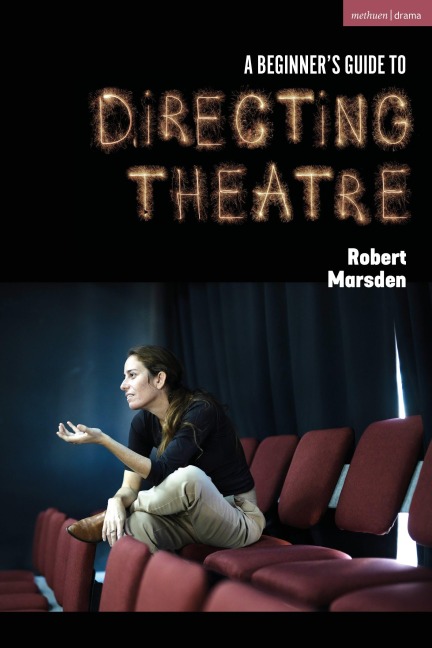 A Beginners Guide to Directing Theatre