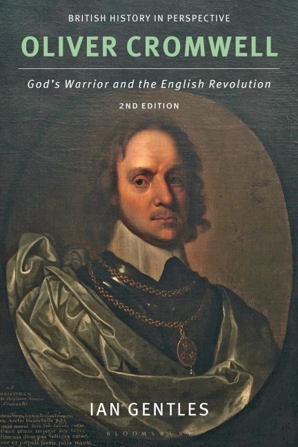 Oliver Cromwell: Gods Warrior and the English Revolution
