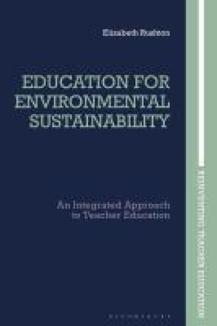 Education for Environmental Sustainability: An Integrated Approach to Teacher Education