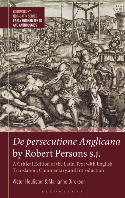 De persecutione Anglicana by Robert Persons S.J.: A Critical Edition of the Latin Text with English Translation, Commentary and Introduction