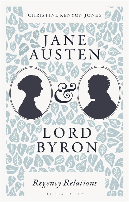 Jane Austen and Lord Byron: Regency Relations