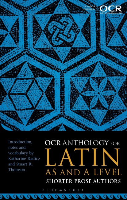 OCR Anthology for Latin AS and A Level Shorter Prose Authors