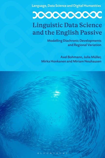 Linguistic Data Science and the English Passive: Modeling Diachronic Developments and Regional Variation