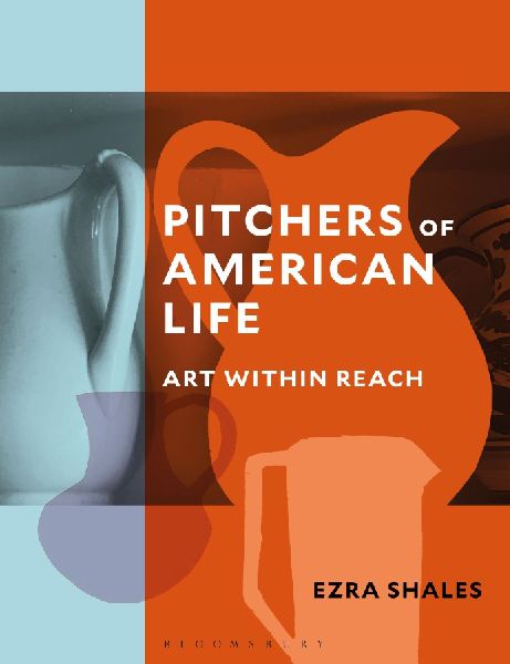 Pitchers of American Life: Art Within Reach