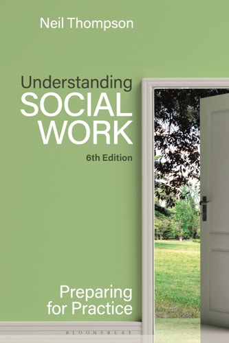 Understanding Social Work Preparing for Practice