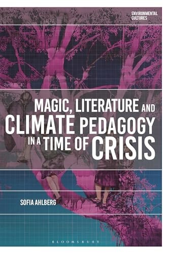 Magic, Literature and Climate Pedagogy in a Time of Ecological Crisis