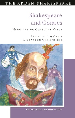Shakespeare and Comics Negotiating Cultural Value
