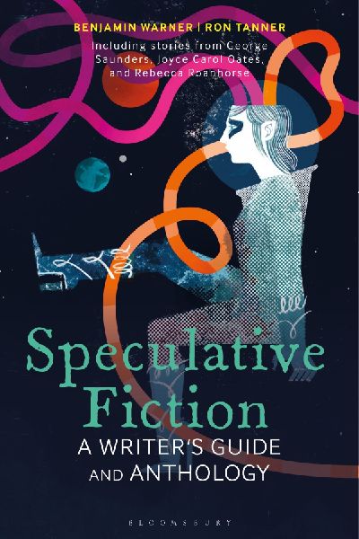 Speculative Fiction: A Writers Guide and Anthology