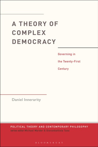 A Theory of Complex Democracy Governing in the Twenty-First Century
