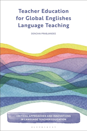 Teacher Education for Global Englishes Language Teaching
