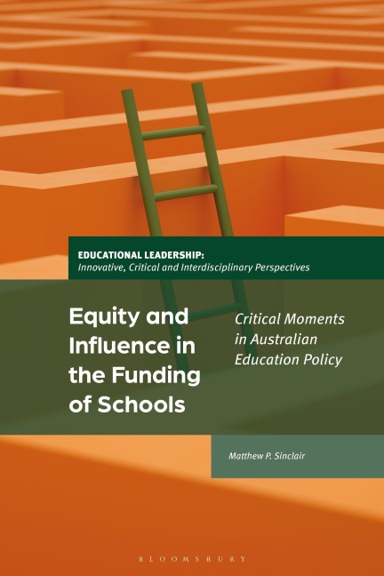 Equity and Influence in the Funding of Schools: Critical Moments in Australian Education Policy