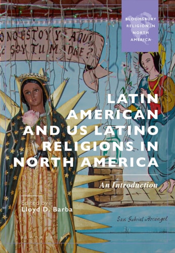 Latin American and US Latino Religions in North America An Introduction