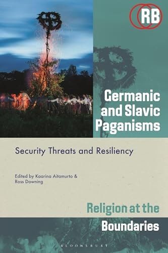 Germanic and Slavic Paganisms Security Threats and Resiliency