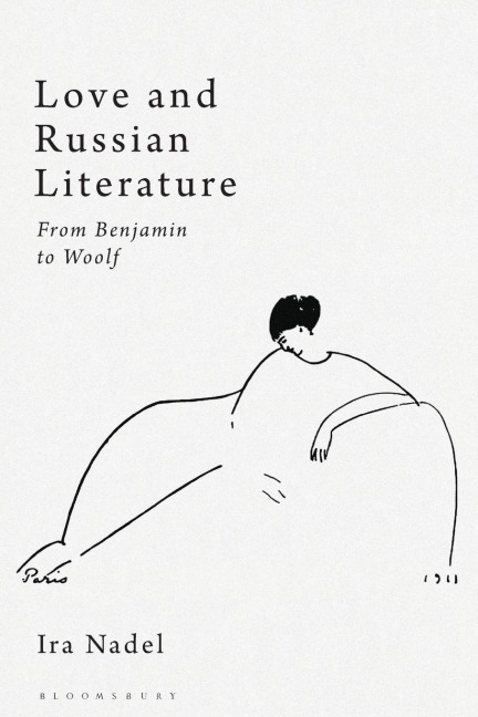 Love and Russian Literature: From Benjamin to Woolf