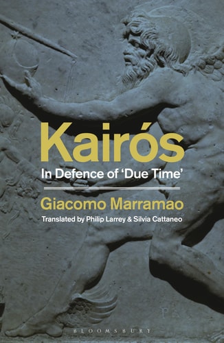 Kairós In Defence of 'Due Time'