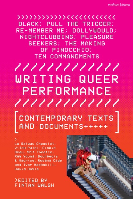Writing Queer Performance: Contemporary Texts and Documents