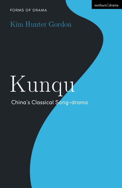 Kunqu: China's Classical Song-drama