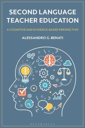 Second Language Teacher Education A Cognitive and Evidence-Based Perspective
