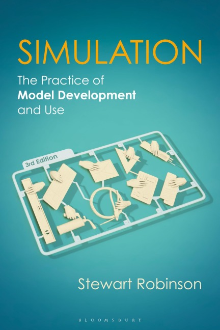 Simulation: The Practice of Model Development and Use