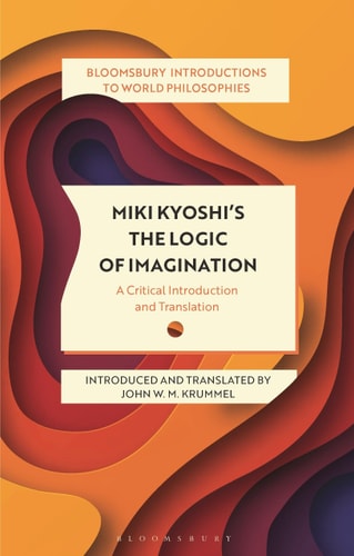 Miki Kiyoshi's The Logic of Imagination A Critical Introduction and Translation