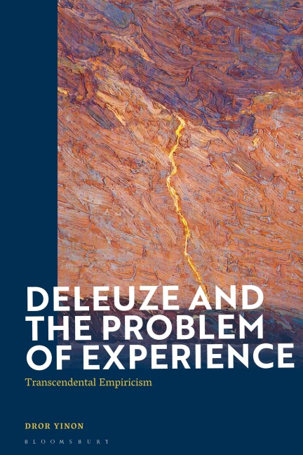 Deleuze and the Problem of Experience: Transcendental Empiricism