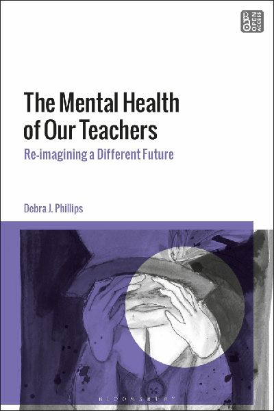 The Mental Health of Our Teachers: Reimagining Another Future
