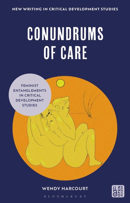 Conundrums of Care: Feminist Entanglements in Critical Development Studies