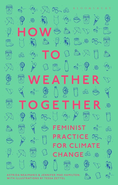 How to Weather Together: Feminist Practice for Climate Change