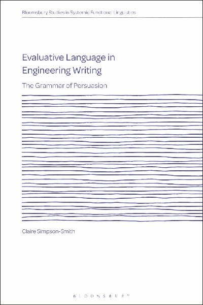 Evaluative Language in Engineering Writing: The Grammar of Persuasion