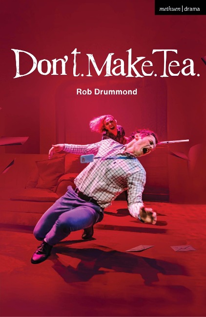 Dont. Make. Tea.
