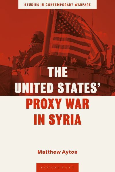 The United States' Proxy War in Syria
