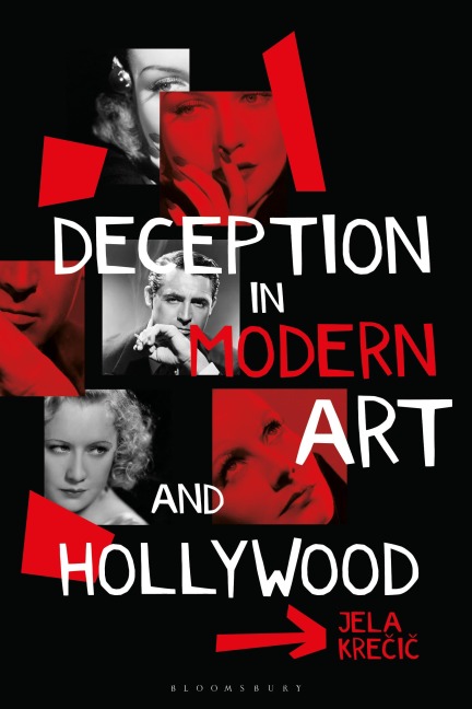 Deception in Modern Art and Hollywood
