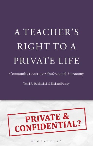 A Teachers Right to a Private Life: Community Control or Professional Autonomy