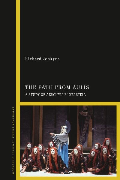 The Path from Aulis: A Study of Aeschylus Oresteia