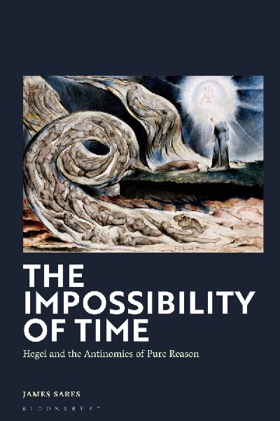 The Impossibility of Time: Hegel and the Antinomies of Pure Reason