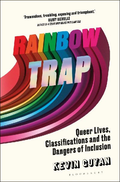 Rainbow Trap: Queer Lives, Classifications and the Dangers of Inclusion