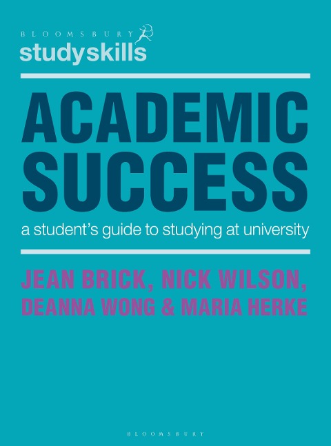 Academic Success: A Students Guide to Studying at University