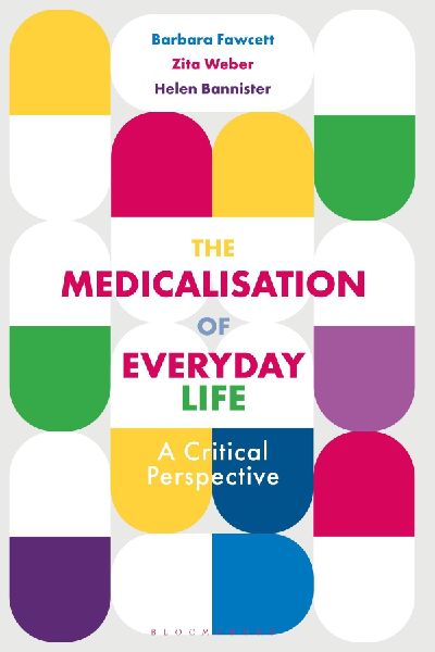 The Medicalisation of Everyday Life: A Critical Perspective