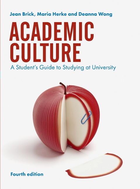 Academic Culture: A Student's Guide to Studying at University
